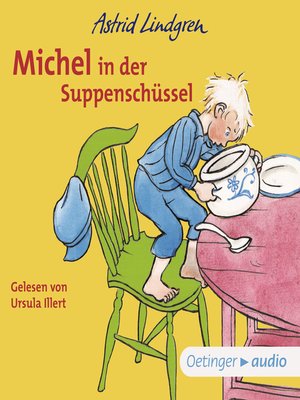cover image of Michel aus Lönneberga 1. Michel in der Suppenschüssel